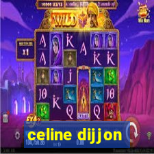 celine dijjon